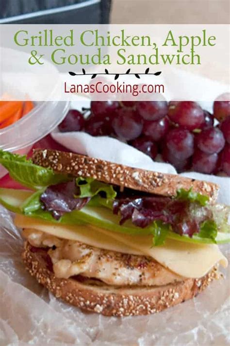 Grilled Chicken Apple And Gouda Sandwich From Lana S Cooking