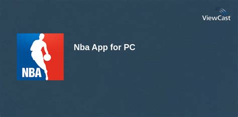 Download Nba App for PC / Windows / Computer