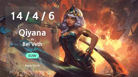 Qiyana Jungle Vs Bel Veth Euw Master Patch Youtube