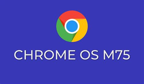 Chrome Os Rolls Out New Features And Fixes In Tow