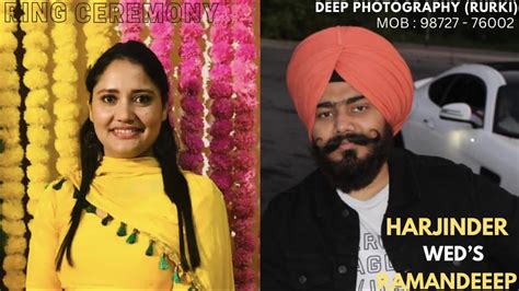 Harjinder Singh Weds Ramandeep Kaur RING CEREMONY Deep Photography