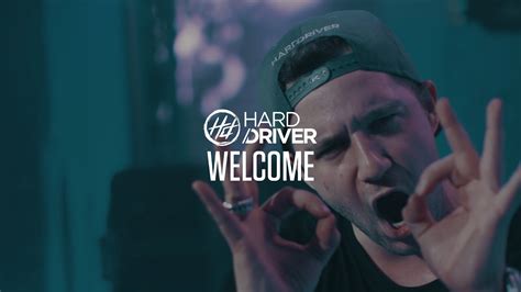 Hard Driver Welcome Official Video Clip Youtube