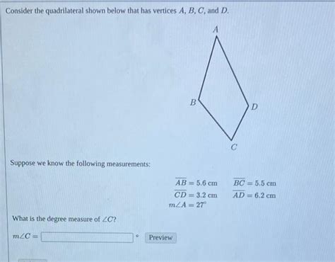 Solved Consider The Quadrilateral Shown Below That Has Chegg