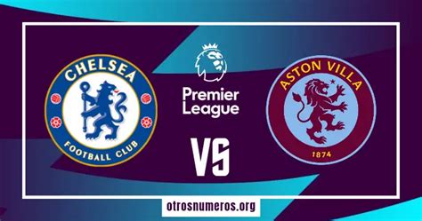 Chelsea Vs Aston Villa Pron Stico Premier League Inglaterra