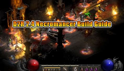 Diablo 2 Resurrected 2 4 Necromancer Build Guide Improvements For The