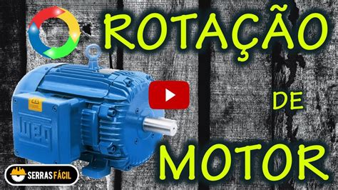 Rotação de Motor Elétrico YouTube