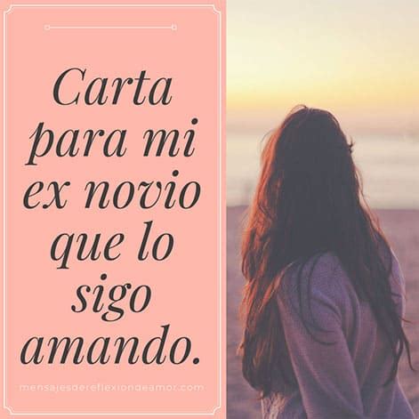 Total Imagen Frases Para Decirle A Mi Ex Novio Que Lo Extra O