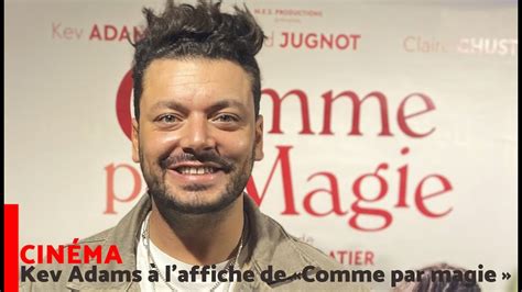 Rencontre Avec Kev Adams Pour Le Film Comme Par Magie Youtube