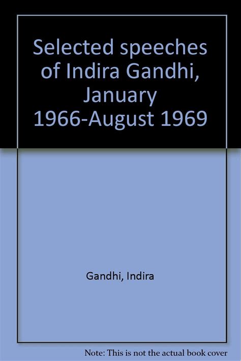 Selected speeches of Indira Gandhi, January 1966-August 1969: Indira ...