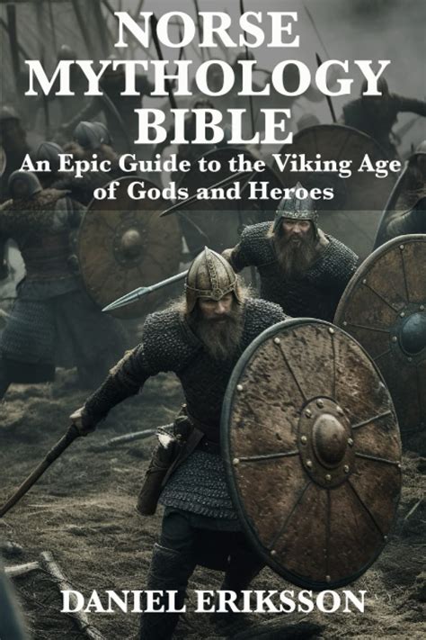 Norse Mythology Bible An Epic Guide To The Viking Age Of Gods And