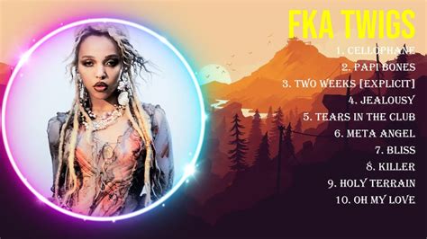 Best Songs Of Fka Twigs Full Album 2024 Top 10 Songs Youtube