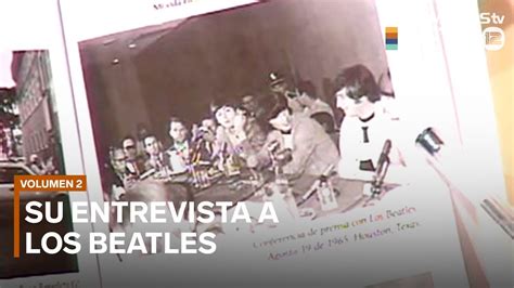 La Entrevista De H Ctor Benavides A Los Beatles Volumen Youtube