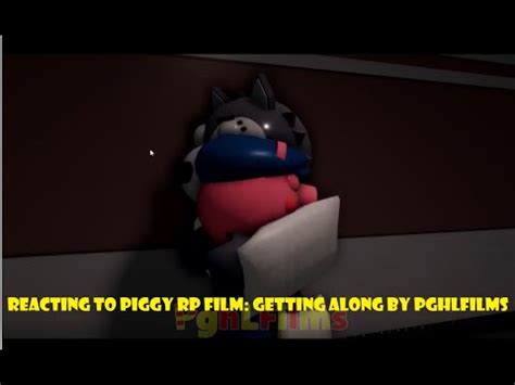 Reacting To Piggy RP Film Getting Along By PghLFilms YouTube