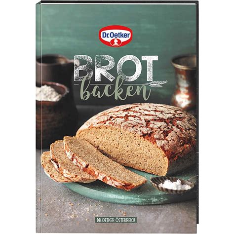 Dr Oetker Brot Backbuch Backen Macht Freude 35 Brot Backen Von Dr