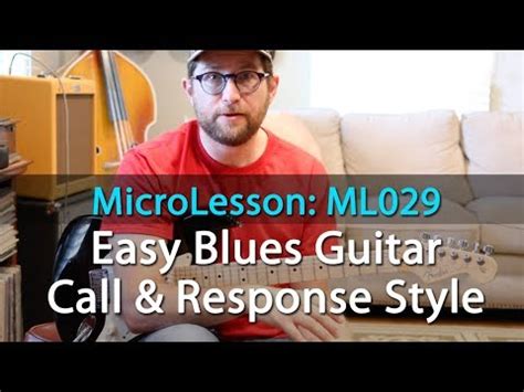 Easy Blues Guitar Lesson Call And Response Blues Ml Youtube