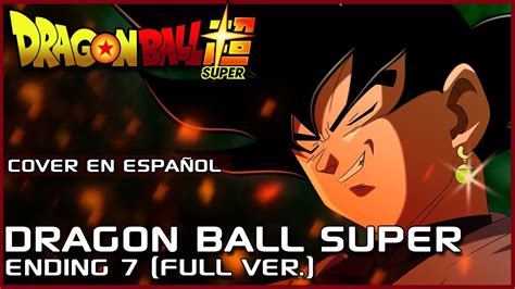 Dragon Ball Super Ending Espa Ol Latino Ngeles Y Demonios Youtube