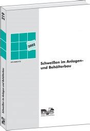 Schweißen im Anlagen und Behälterbau 2002 DVS Reports Books DVS