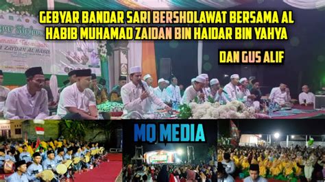 Live Gebyar Sholawat Bersama Al Habib Muhamad Zaidan YouTube