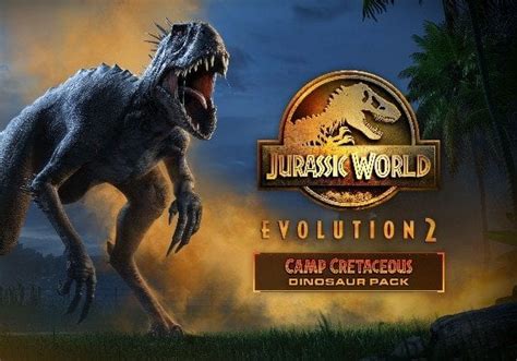 Buy Jurassic World Evolution 2 Camp Cretaceous Dinosaur Pack Dlc Global Steam Gamivo