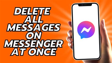 How To Delete All Messages On Messenger At Once Youtube