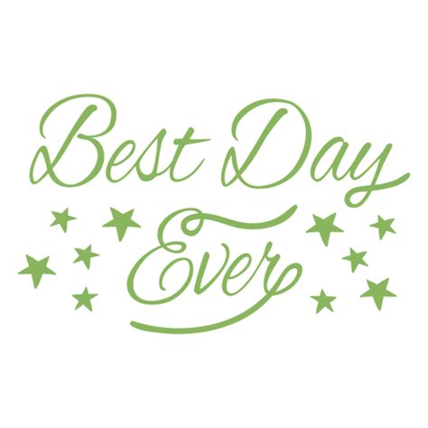 Best Day Ever Hand Written Lettering Quote Png Svg Design For T Shirts