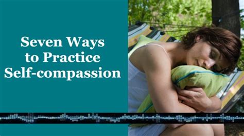 7 Ways To Practice Self Compassion Youtube