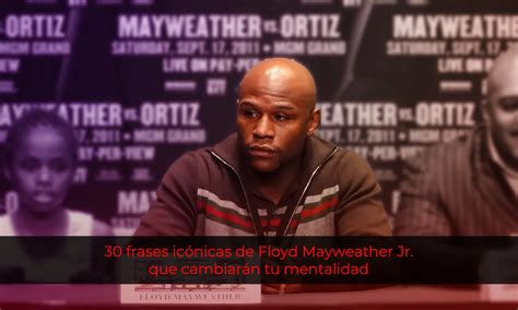 Las 30 Mejores Frases De Floyd Mayweather Jr