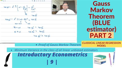 Econometrics Gauss Markov Theorem Part 2 Proof Minimum Variance 9 Youtube