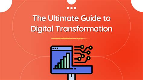 Digital Transformation The Ultimate Guide To