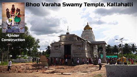 Bhoo Varaha Swamy Temple Kallahalli Mandya Under Construction Youtube