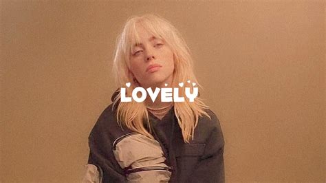 Billie Eilish Khalid Lovely Slowed Reverb YouTube