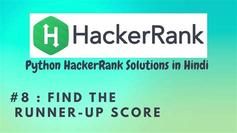 8 Hackerrank Find The Runner Up Score Python HackerRank Solutions In