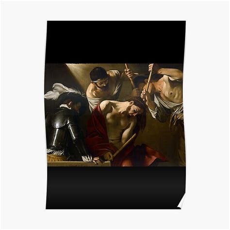 "The Crowning with Thorns by Caravaggio " Poster for Sale by ...