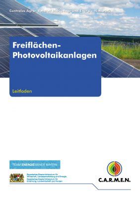 Leitfaden Freiflächen Photovoltaikanlagen aktualisiert C A R M E N