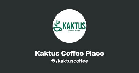 Kaktus Coffee Place TikTok Linktree