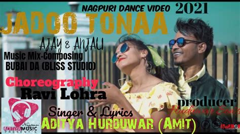 Jadoo Tona New Nagpuri Dance Video Hd Youtube