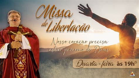 Missa De Liberta O Padre Moacir Anastac O Youtube