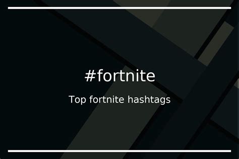 Top 84 fortnite hashtags (#fortnite) - hashtagmenow.com