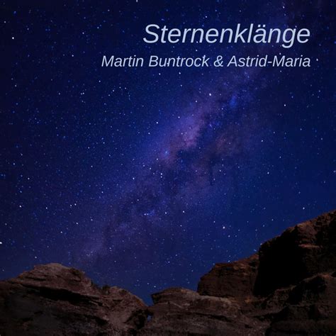 Sternenkl Nge Ep By Martin Buntrock Spotify