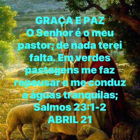 Salmos 23 1 2 O SENHOR é o meu pastor de nada terei falta Ele me faz