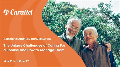 The Caregiving Journey The Unique Challenges Of Caring For A Spouse Or