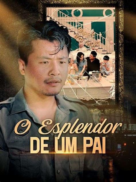O Esplendor De Um Pai Dublado