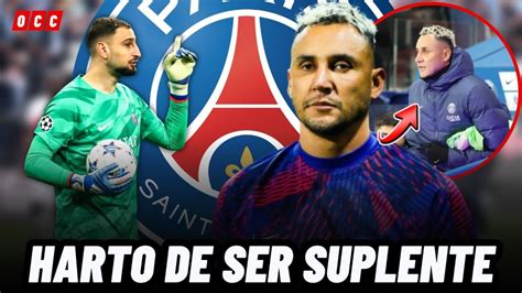 Keylor Navas Rompe El Silencio Y Revela Que Odia Ser Suplente En El Psg