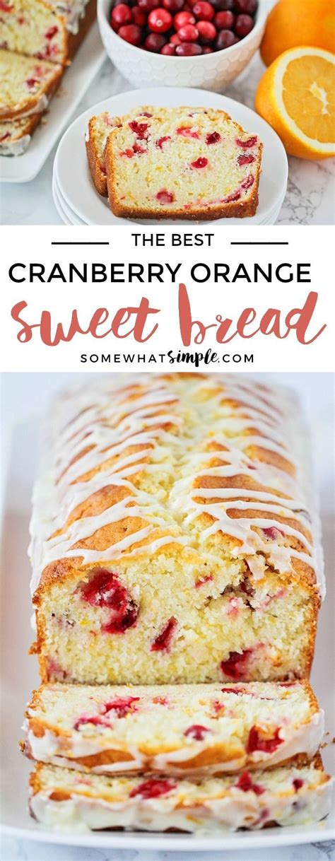 This Delicious Cranberry Orange Sweet Bread Recipe Is So Easy To Make And Perfect For Parties Or