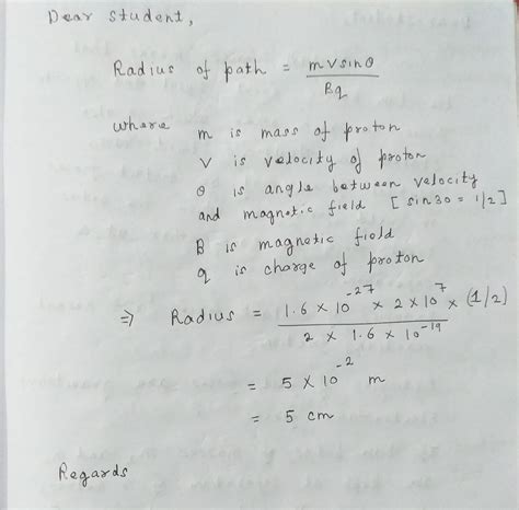 Mass Of Proton Is 1 6x10 27 Kg The Proton Enters The Magnetic Field Of 2t At An Angle 30