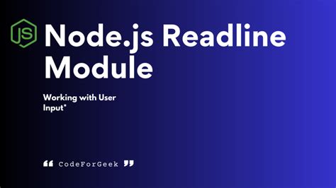 Node Js Readline Module Get User Input From Command Line Codeforgeek