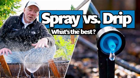 Spray Vs Drip Irrigation Whats Best For Your Garden Youtube