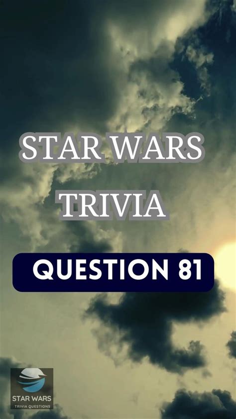 Star Wars Trivia Question 81 Video In 2023 Star Wars Facts