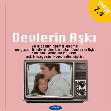 T Rk A K Filmleri Romantizm Dolu Yerli Film Nerisi