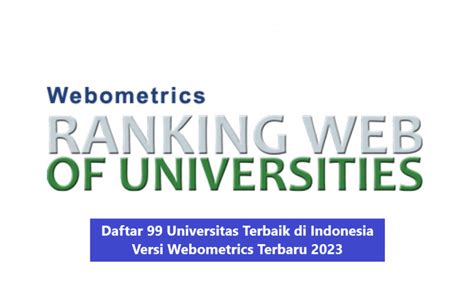 Daftar 99 Universitas Terbaik Di Indonesia Versi Webometrics Terbaru 2023